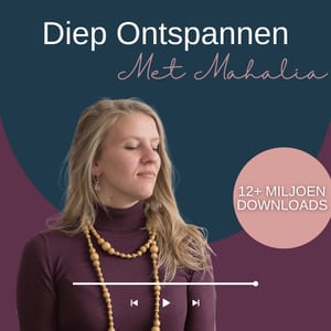 Diep Ontspannen met Mahalia