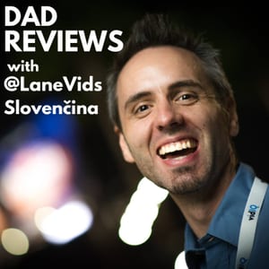 Dad Reviews with @LaneVids (Slovenčina)