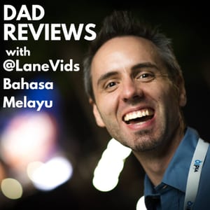 Dad Reviews with @LaneVids (Bahasa Melayu)