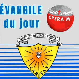 Évangile du jour pour Istituto del Sacro Cuore
