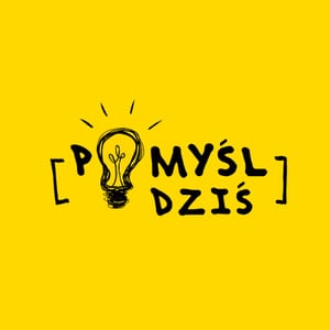 Pomyśl Dziś