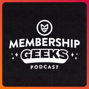 Membership Geeks Podcast with Mike Morrison