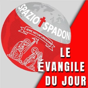 Évangile du jour - Bene Umukama