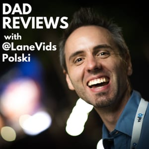 Dad Reviews with @LaneVids (Polski)