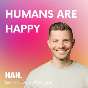 HUMANS ARE HAPPY