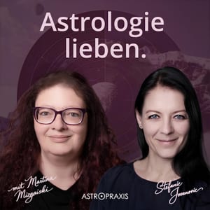 Astrologie lieben. ASTROPRAXIS Podcast