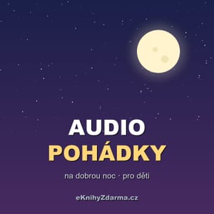 Audio pohádky pro děti – eKnihyZdarma