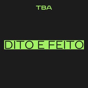 Dito e Feito