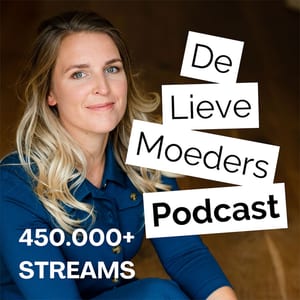 De Lieve Moeder Podcast