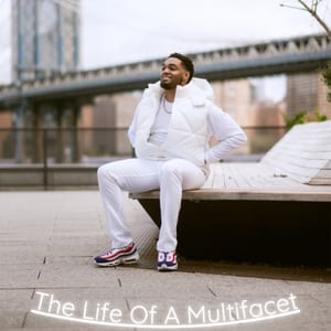 The Life Of A Multifacet