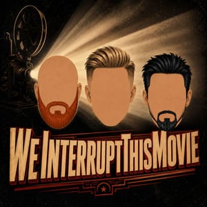 We Interrupt This Movie