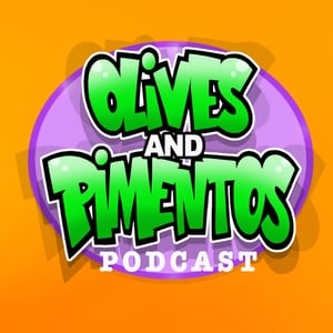 Olives and Pimentos Podcast