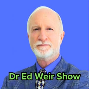 Dr Ed Weir Show