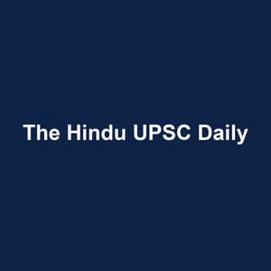 The Hindu UPSC Daily