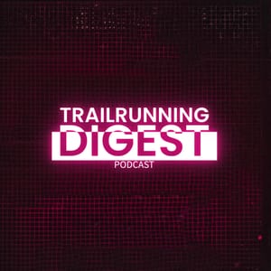 トレイルランニング・ダイジェスト