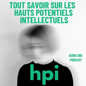 HPI, tout savoir sur les hauts potentiels intellectuels