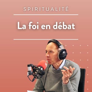 La foi en débat