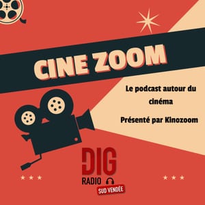 CINE ZOOM - EMISSION AUTOUR DU CINEMA