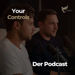 Your Controls - Der Podcast by Luxiety