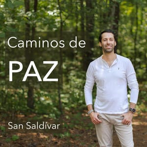 Caminos de Paz con San Saldivar