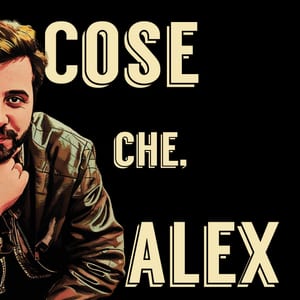 Cose che, Alex | Analisi di trend politici, in Europa e nel mondo.