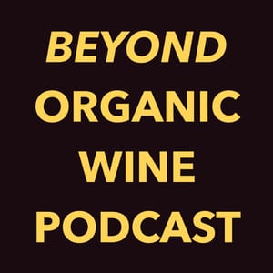 Beyond Organic Wine