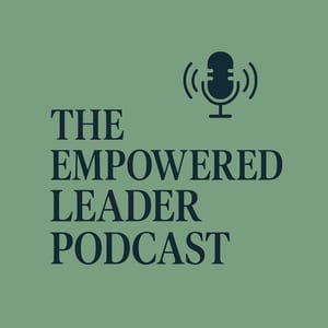 The Empowered Leader Podcast